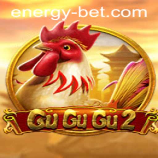 Exploring the Thrilling World of GuGuGu2: An EnergyBet Experience
